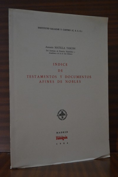 NDICE DE TESTAMENTOS Y DOCUMENTOS AFINES DE NOBLES